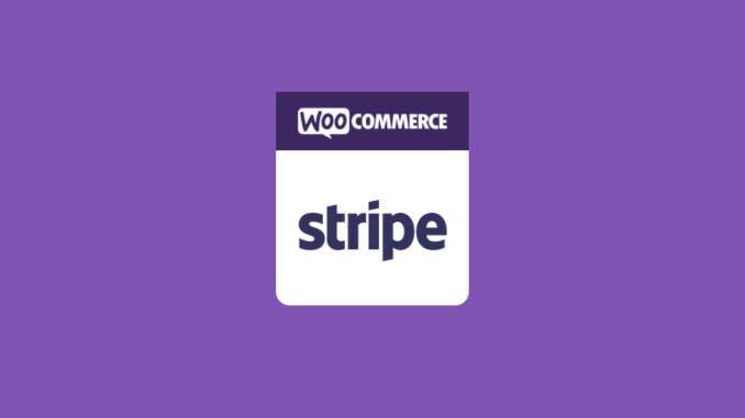 WooCommerce Stripe Payment Gateway